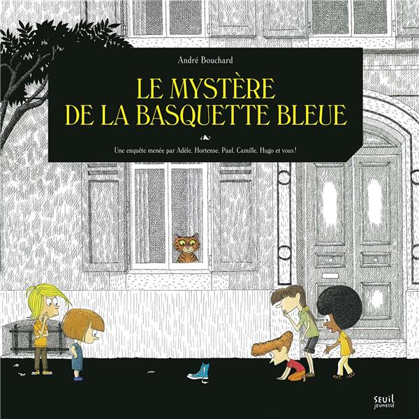 LE MYSTERE DE LA BASQUETTE BLEUE