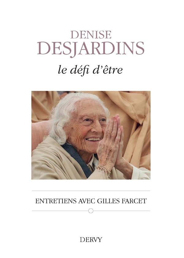 LE DEFI D'ETRE, ENTRETIENS AVEC GILLES FARCET