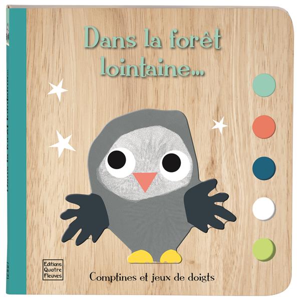 COMPTINES ET JEUX DE DOIGTS - DANS LA FORET LONTAINE...
