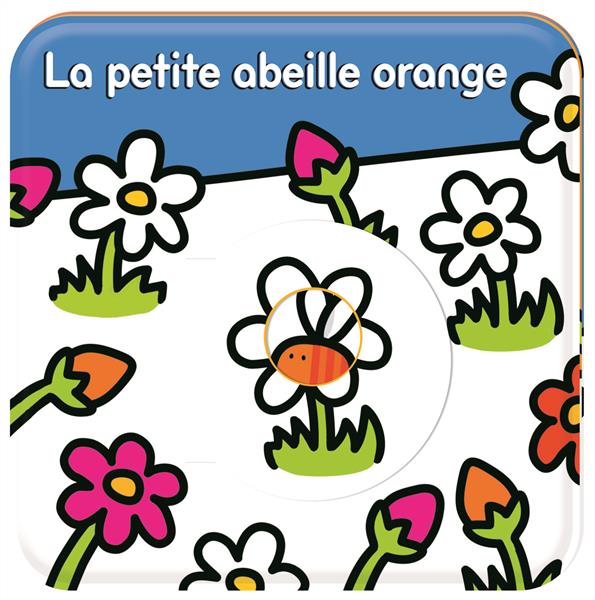 CHERCHE-MOI ! - LA PETITE ABEILLE ORANGE