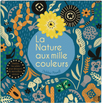 LA NATURE AUX MILLE COULEURS