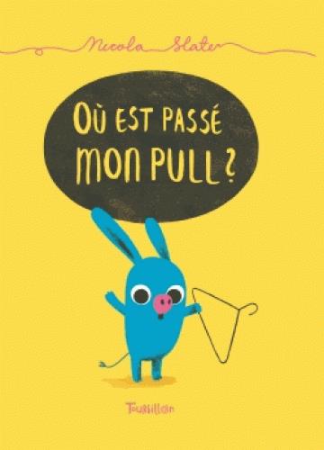 OU EST PASSE MON PULL ?