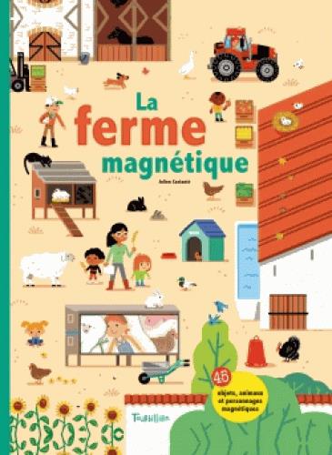 LA FERME MAGNETIQUE