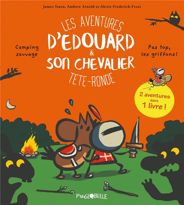 EDOUARD ET SON CHEVALIER TETE-RONDE T.1