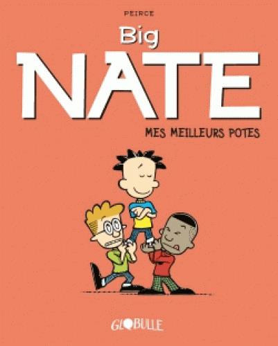 BIG NATE, TOME 02 - MEILLEURS POTES