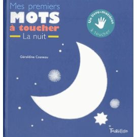 MES PREMIERS MOTS A TOUCHER DE LA NUIT
