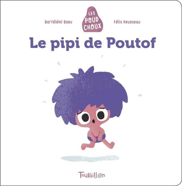 LE PIPI DE POUTOF - POUDCHOUX