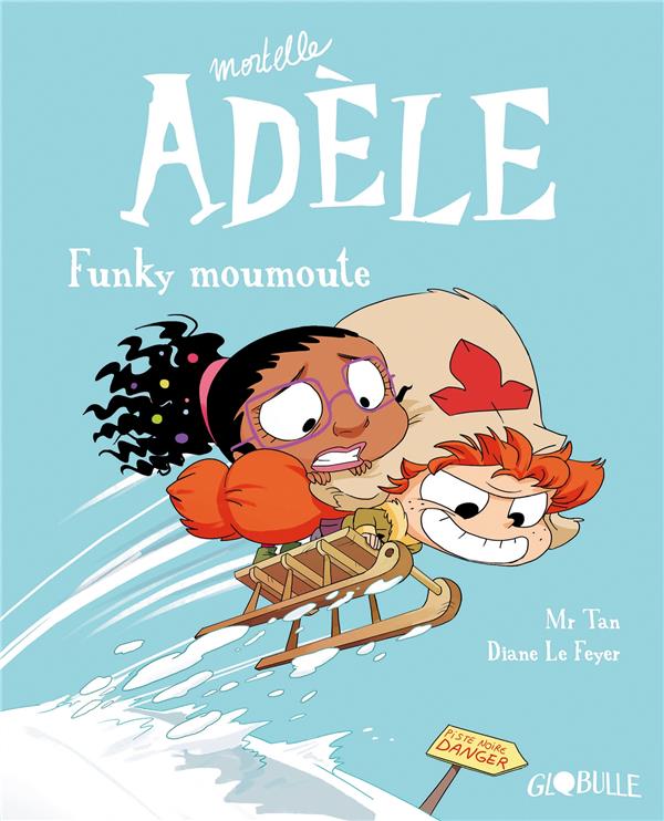 MORTELLE ADELE, TOME 15 - FUNKY MOUMOUTE