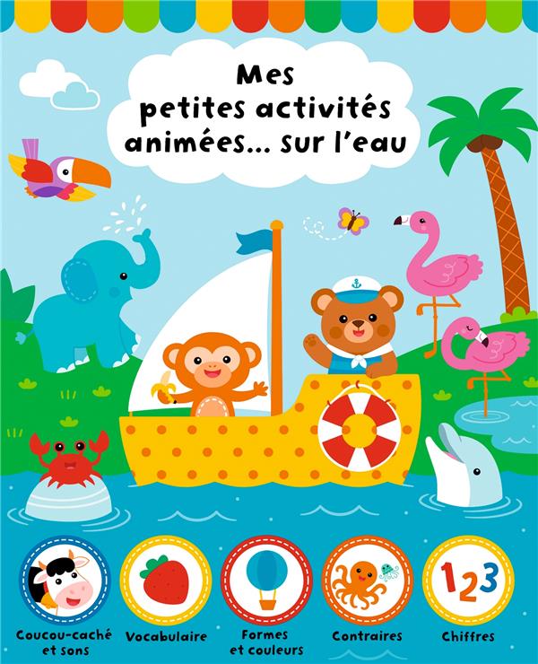 MES PETITES ACTIVITES ANIMEES... SUR L'EAU