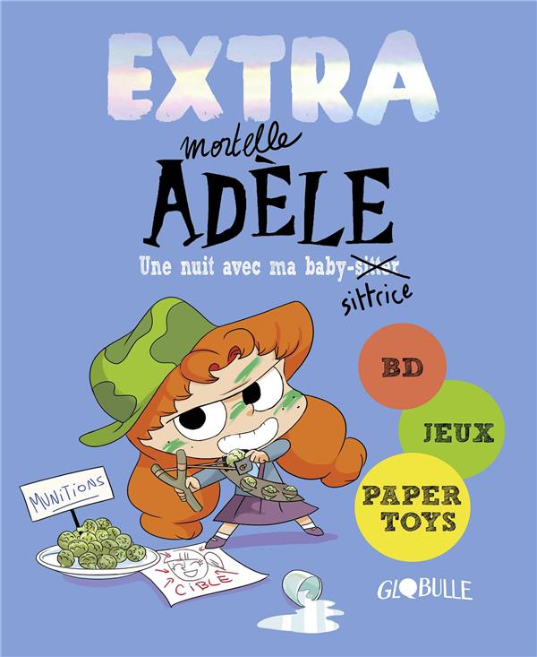EXTRA MORTELLE ADELE T1 - UNE NUIT CHEZ MA BABY SITTRICE