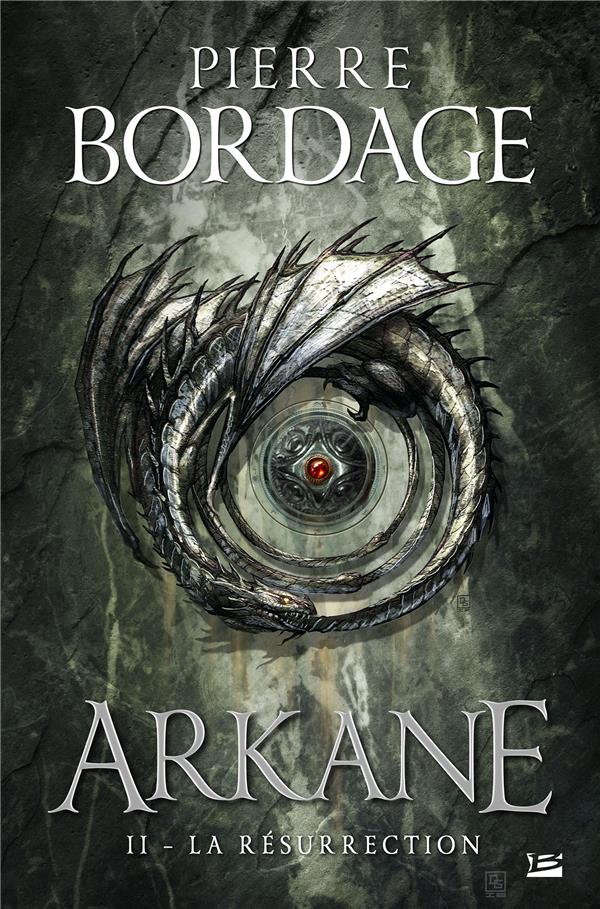 ARKANE, T2 : LA RESURRECTION