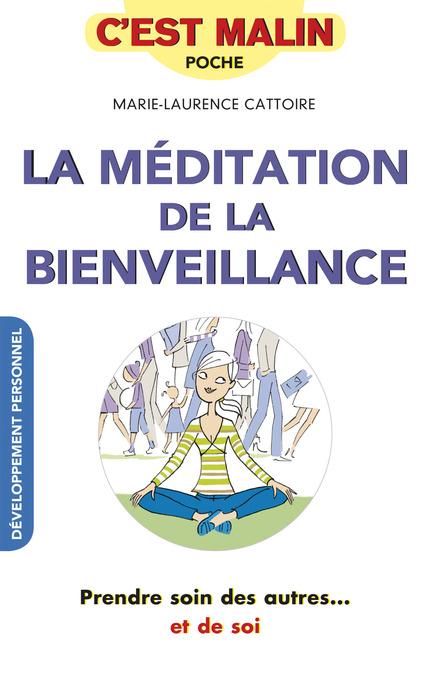 LA MEDITATION DE LA BIENVEILLANCE, C'EST MALIN !