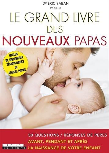 LE GRAND LIVRE DES NOUVEAUX PARENTS