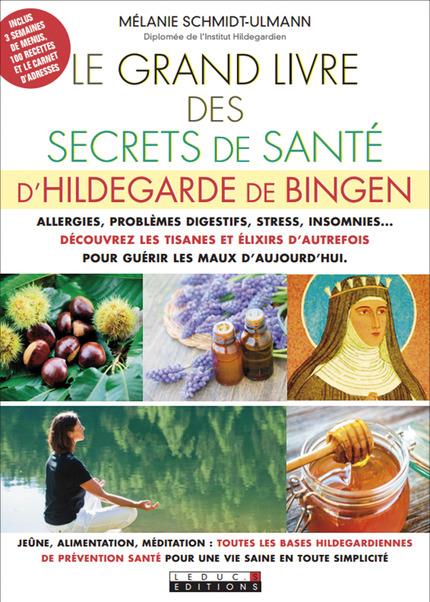 LE GRAND LIVRE DES SECRETS DE SANTE D'HILDEGARDE DE BINGEN