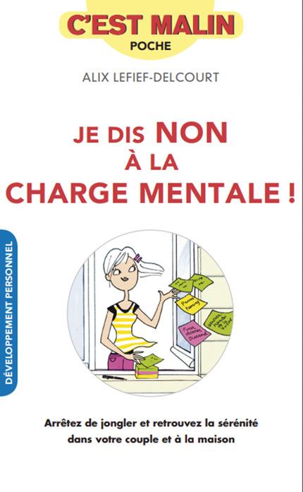 JE DIS NON A LA CHARGE MENTALE, C'EST MALIN