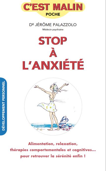 STOP A L'ANXIETE, C'EST MALIN