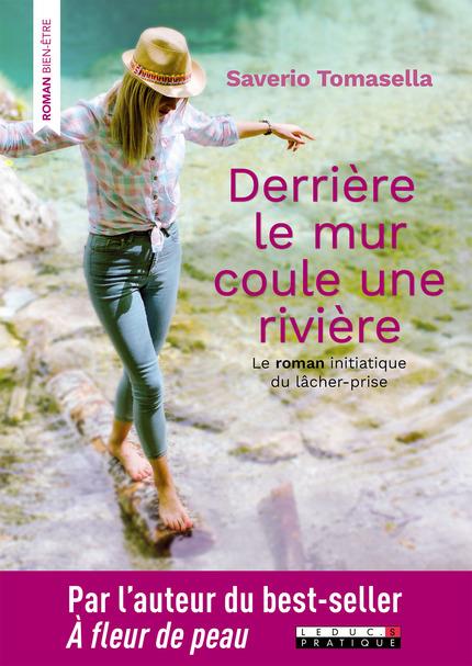 DERRIERE LE MUR COULE UNE RIVIERE