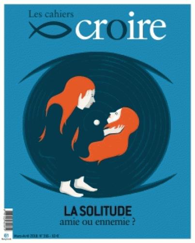 CAHIERS CROIRE - MARS 2018 N  316