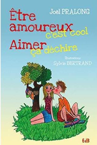 ETRE AMOUREUX C'EST COOL - AIMER CA DECHIRE