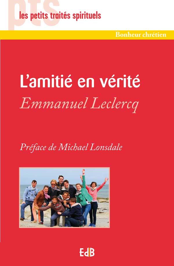 L'AMITIE EN VERITE