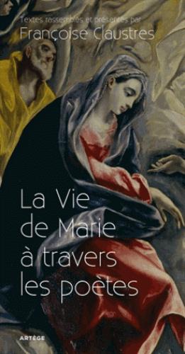 LA VIE DE MARIE A TRAVERS LES POETES