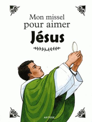 MON MISSEL POUR AIMER JESUS