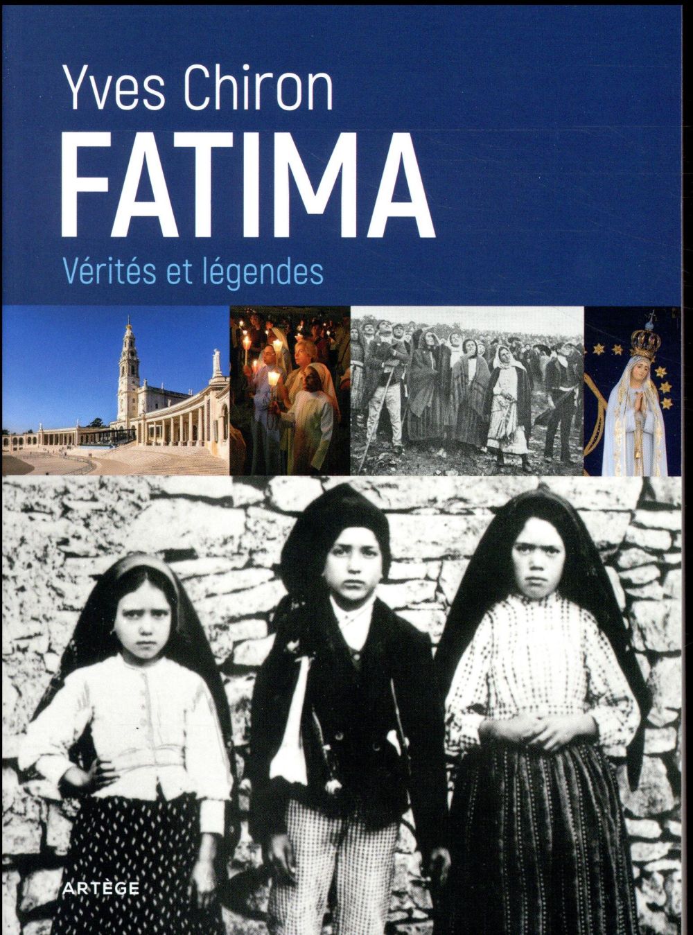 FATIMA - VERITES ET LEGENDES