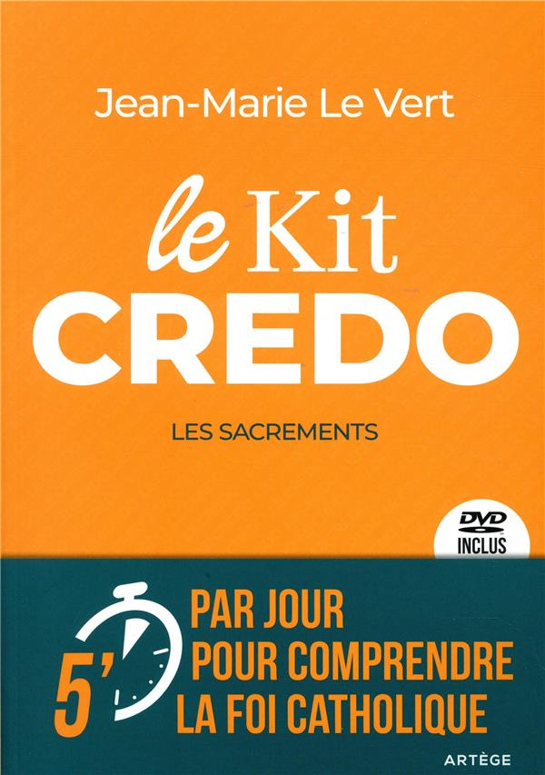 LE KIT CREDO - LES SACREMENTS
