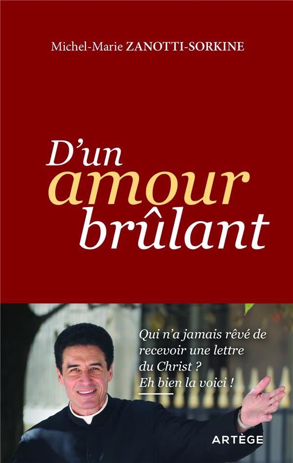 D'UN AMOUR BRULANT - QUI N'A JAMAIS REVE DE RECEVOIR UNE LETTRE DU CHRIST ? EH BIEN LA VOICI !
