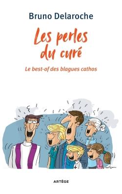 LES PERLES DU CURE - LE BEST-OF DES BLAGUES CATHOS