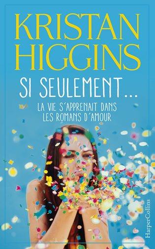 SI SEULEMENT... LA VIE S'APPRENAIT DANS LES ROMANS D'AMOUR