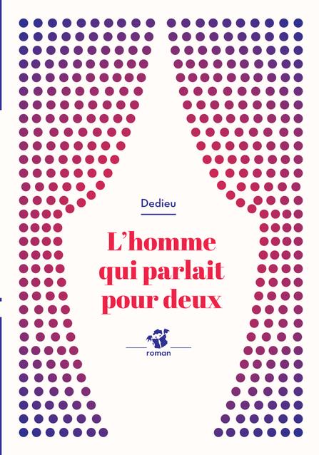 L'HOMME QUI PARLAIT POUR DEUX
