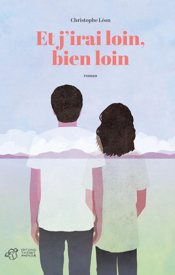 ET J'IRAI LOIN, BIEN LOIN