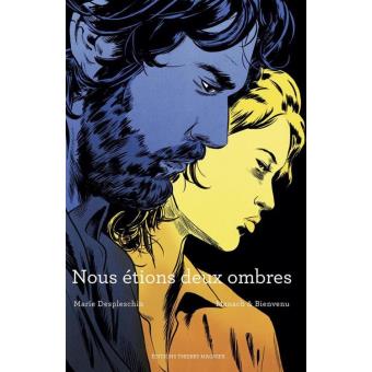 NOUS ETIONS DEUX OMBRES