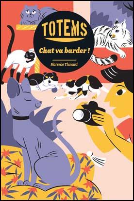 TOTEMS - TOME 3 - CHAT VA BARDER !