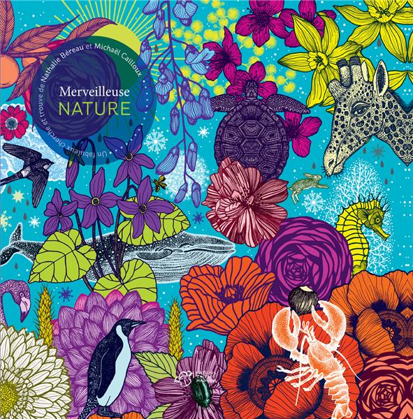 MERVEILLEUSE NATURE - UN FABULEUX CHERCHE ET TROUVE