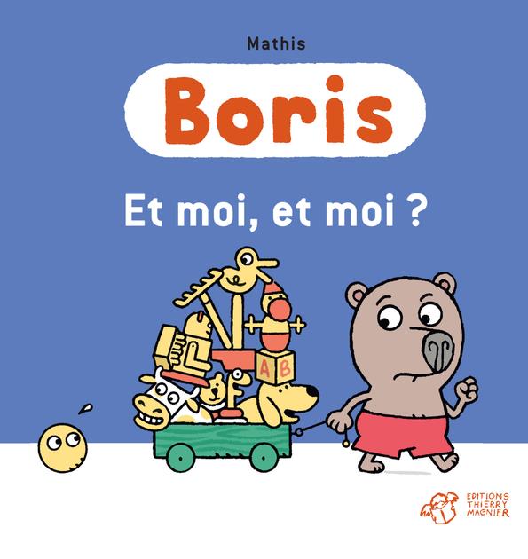 BORIS, ET MOI, ET MOI ?