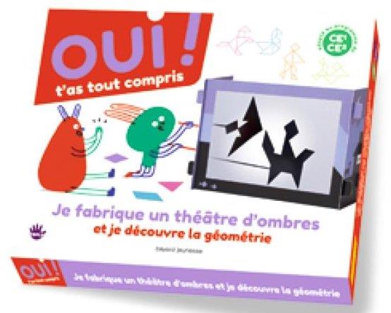 OUI T'AS TOUT COMPRIS/ JE FABRIQUE UN THEATRE D'OMBRE ET JE DECOUVRE LA GEOMETRIE