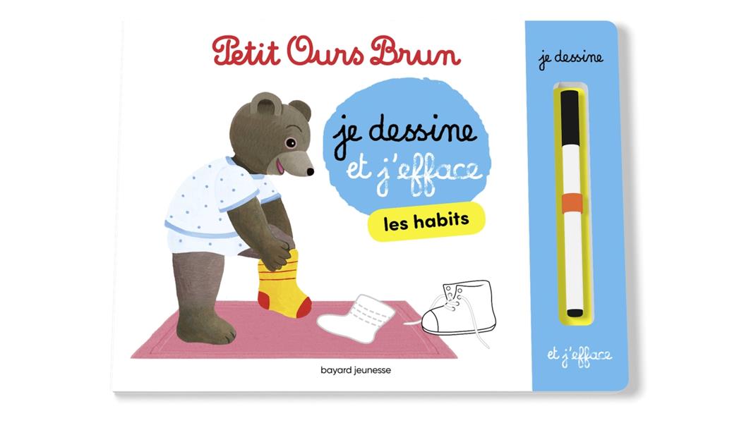 JE DESSINE ET J'EFFACE AVEC PETIT OURS BRUN - LES HABITS