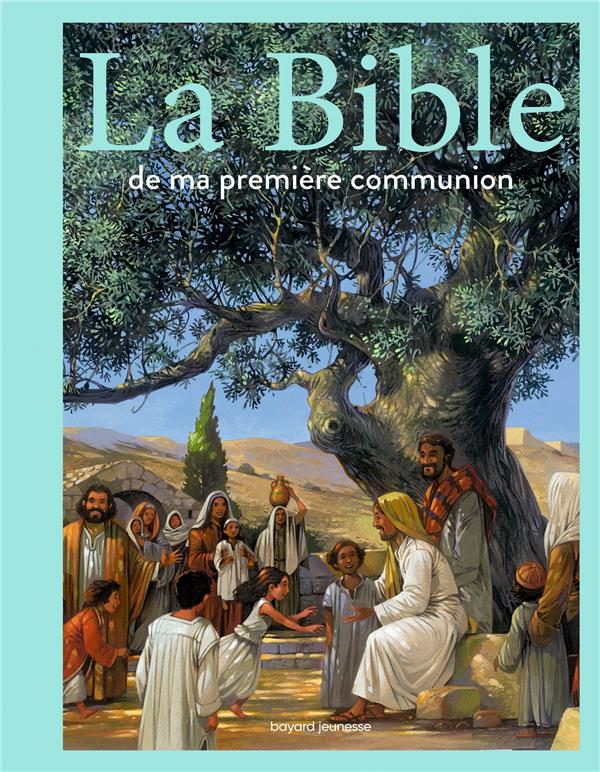 LA BIBLE DE MA PREMIERE COMMUNION