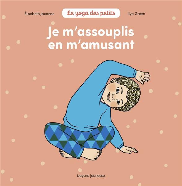 JE M'ASSOUPLIS EN M'AMUSANT