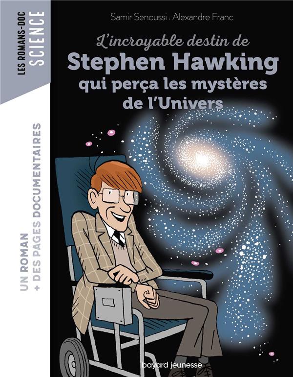 L'incroyable destin de Stephen Hawking qui perÃ§a les mystÃ¨res de l'Univers