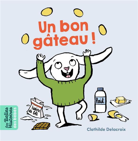 UN BON GATEAU !