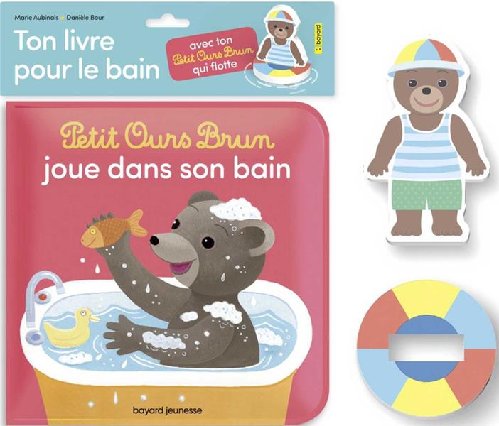 PETIT OURS BRUN JOUE DANS SON BAIN - TON LIVRE BAIN ET TON JOUET QUI FLOTTE