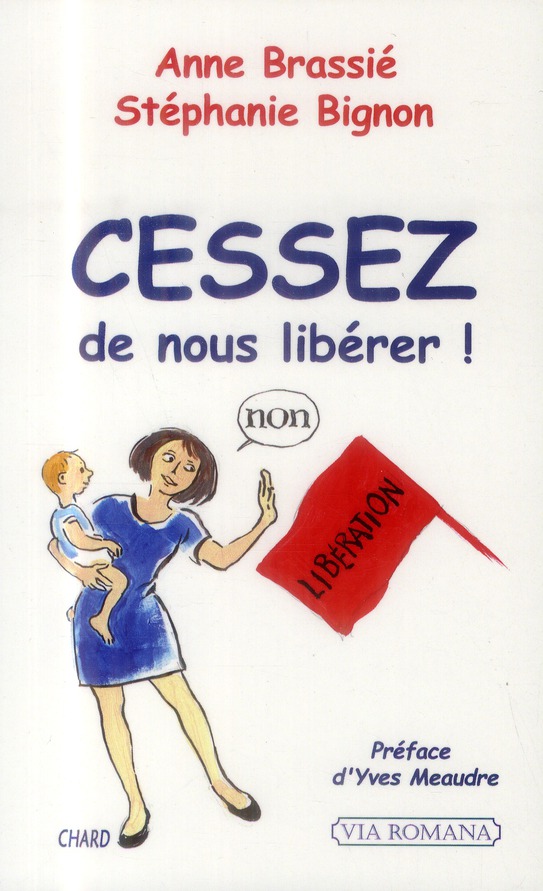 CESSEZ DE NOUS LIBERER !