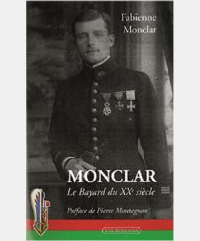 MONCLAR, LE BAYARD DU XXE SIECLE