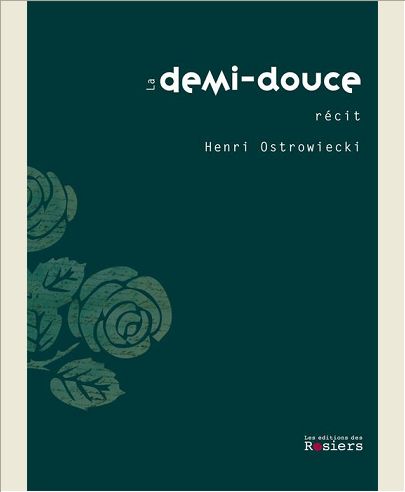 LA DEMI-DOUCE RECIT