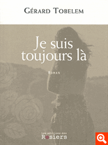JE SUIS TOUJOURS LA ROMAN