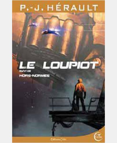 LE LOUPIOT SUIVI DE HORS NORMES