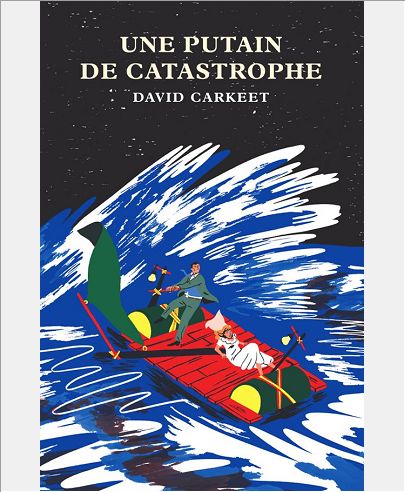 UNE PUTAIN DE CATASTROPHE